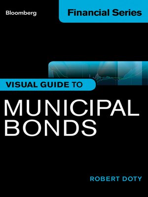 cover image of Bloomberg Visual Guide to Municipal Bonds